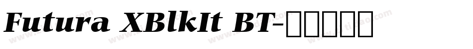 Futura XBlkIt BT字体转换